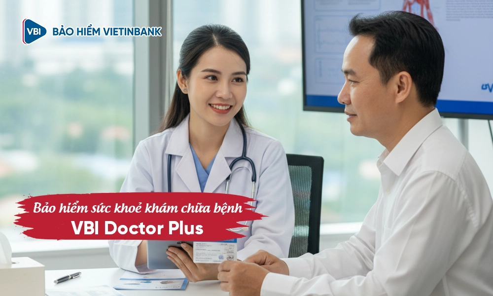 Bảo hiểm sức khỏe Khám chữa bệnh - VBI Doctor PlusBảo hiểm sức khỏe Khám chữa bệnh - VBI Doctor Plus