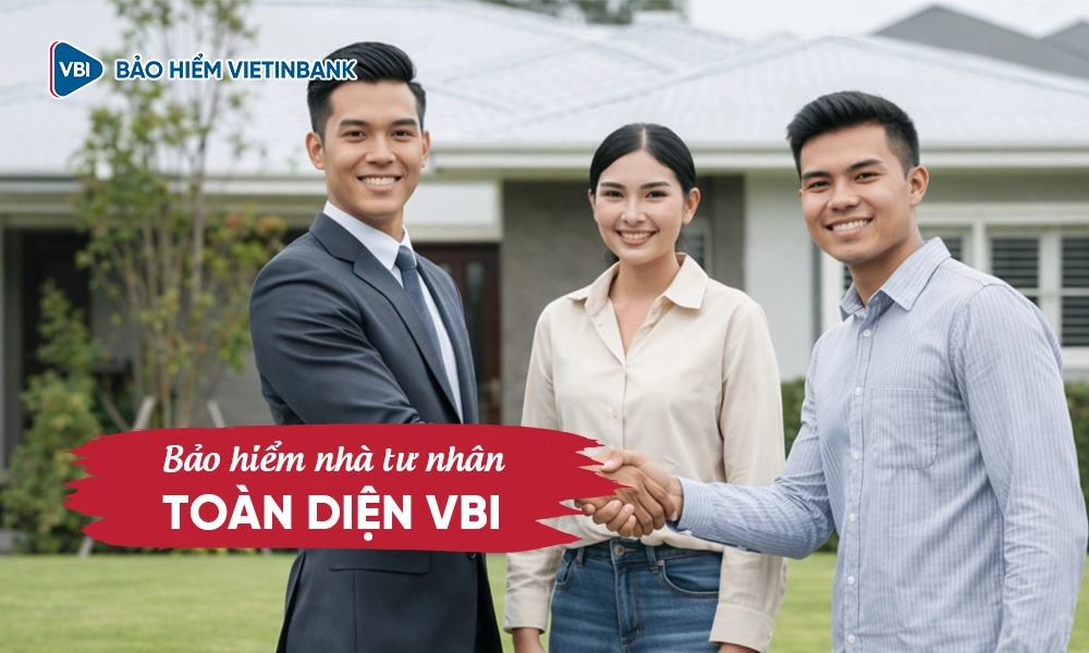 Bảo hiểm nhà tư nhân toàn diện VBI